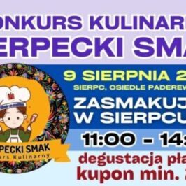 Zapraszamy na Konkurs Kulinarny “SIERPECKI SMAK”