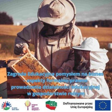 Webinarium „Zagroda Edukacyjna pomysłem na biznes – aspekty formalno-prawne prowadzenia działalności edukacyjnej w gospodarstwie rolnym”
